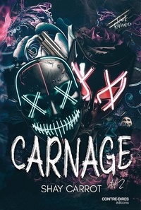 Shay Carrot - Carnage - Tome 2.