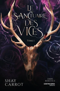 Le sanctuaire des vices Tome 1