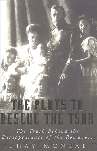Shay McNeal - The Plots To Rescue The Tsar.