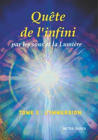 Quête de l'infini par les sons et la Lumière