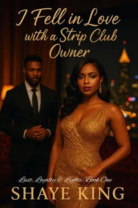 I Fell in Love with a Strip Club Owner