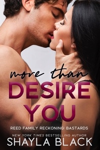  Shayla Black - More Than Desire You - Reed Family Reckoning, #8.