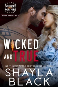 Wicked and True (Zyron & Tessa, Part Two)