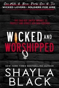  Shayla Black - Wicked and Worshipped (One-Mile &amp; Brea: The Complete Duet) - Wicked Lovers: Soldiers For Hire, #2.5.