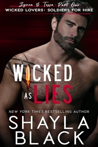  Shayla Black - Wicked as Lies (Zyron &amp; Tessa, Part One) - Wicked Lovers: Soldiers For Hire, #3.