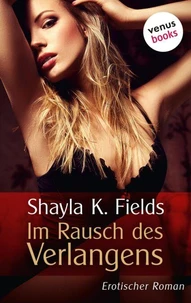 Im Rausch des Verlangens