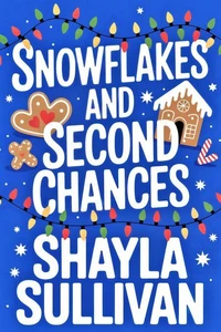Snowflakes and Second Chances