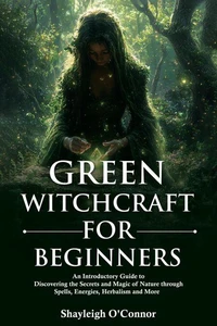 Green Witchcraft for Beginners