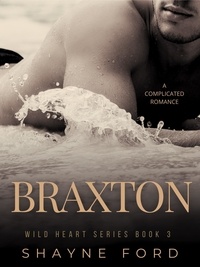  Shayne Ford - Braxton - Wild Heart, #3.