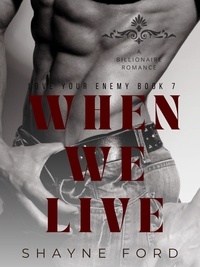  Shayne Ford - When We Live - Love Your Enemy, #7.