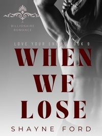 Shayne Ford - When We Lose - Love Your Enemy, #9.