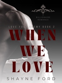  Shayne Ford - When We Love - Love Your Enemy, #2.