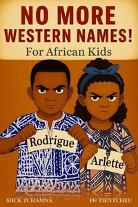 No More Western Names! for African Kids