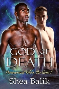  Shea Balik - God of Death - Paranormal Wars: The Gods, #1.