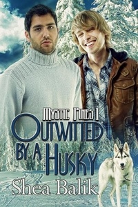 Shea Balik - Outwitted by a Husky - Mystic Pines, #1.