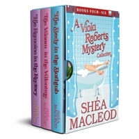 Shéa MacLeod - A Viola Roberts Cozy Mystery Collection Books 4-6 - Viola Roberts Cozy Mysteries.