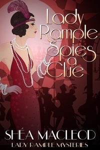  Shéa MacLeod - Lady Rample Spies A Clue - Lady Rample Mysteries, #2.