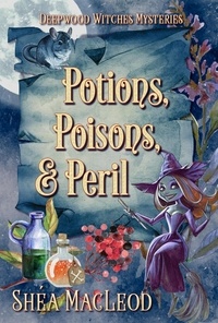  Shéa MacLeod - Poisons, Potions, and Peril - Deepwood Witches Mysteries, #1.