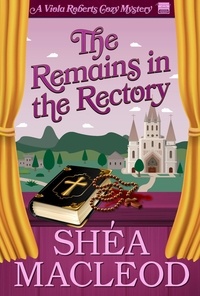  Shéa MacLeod - The Remains in the Rectory - Viola Roberts Cozy Mysteries, #6.