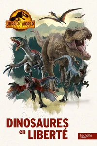 Dinosaures en liberté