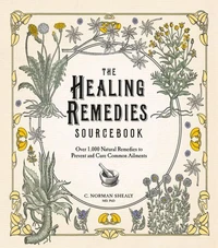 The Healing Remedies Sourcebook