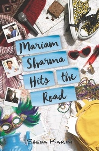 Sheba Karim - Mariam Sharma Hits the Road.