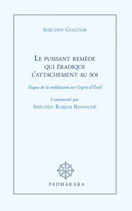 Le Puissant Remède qui éradique l'attachement au soi 2nd édition