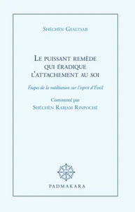 Le Puissant Remède qui éradique l'attachement au soi 2nd édition