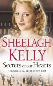 Sheelagh Kelly - Secrets of Our Hearts.