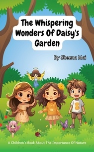 Télécharger des livres de google books en pdf The Whispering Wonders of Daisy's Garden 9798223667636 par Sheena Mai en francais