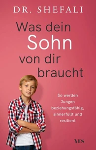 Was dein Sohn von dir braucht