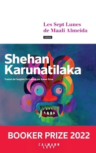 Shehan Karunatilaka - Les Sept Lunes de Maali Almeida.