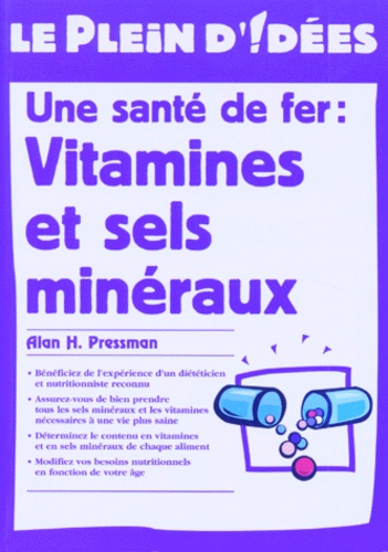 Sheila Buff et Alan-H Pressman - Vitamines et minéraux.