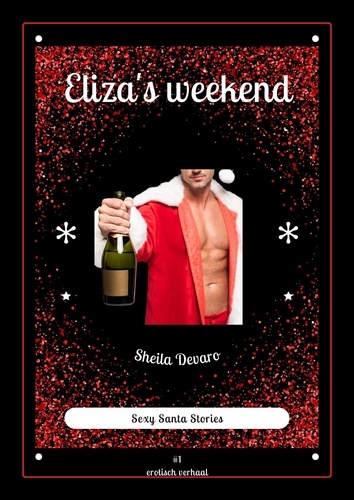  Sheila Devaro - Eliza's weekend - Santa Stories, #1.