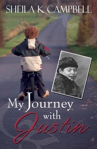  Sheila K. Campbell - My Journey with Justin.