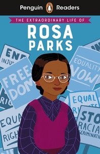 Sheila Kanani - Penguin Readers Level 2: The Extraordinary Life of Rosa Parks (ELT Graded Reader).