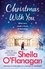 Christmas With You. Curl up for a feel-good Christmas treat with No. 1 bestseller Sheila O'Flanagan