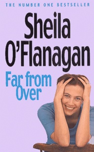 Sheila O'Flanagan - Far From Over.