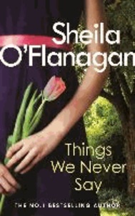 Sheila O'Flanagan - Things We Never Say.