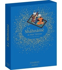 Sheila R. Canby - Le Shâhnâmè de Shah Tahmasp - Le livre des rois.