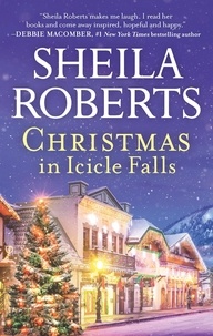Sheila Roberts - Christmas In Icicle Falls.