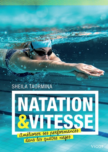 Sheila Taormina - Natation & vitesse.