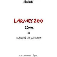 Larmes 200 : slam, récital de jeunesse