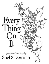 Shel Silverstein - Every Thing On It.