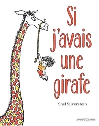 Shel Silverstein - Si j'avais une girafe.