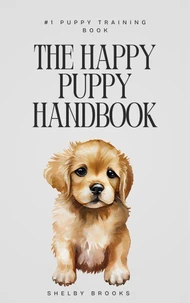 The Happy Puppy Handbook