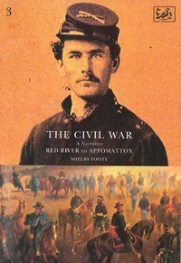 Shelby Foote - The Civil War Volume III - Red River to Appomattox.