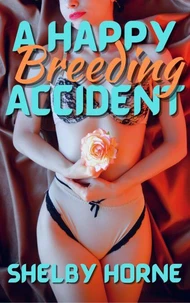 A Happy Breeding Accident