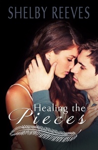  Shelby Reeves - Healing the Pieces - Pieces.
