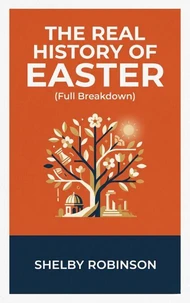 The Real History of Easter (Full Breakdown)